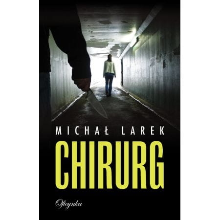 CHIRURG MICHAŁ LAREK