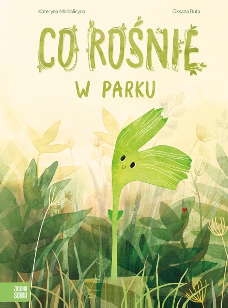 CO ROŚNIE W PARKU KATERYNA MICHALICYNA