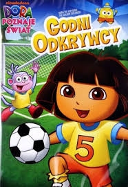 DORA POZNAJE ŚWIAT GODNI ODKRYWCY DVD