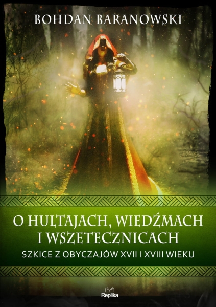 O HULTAJACH WIEDŹMACH I WSZETECZNICACH BARANOWSKI