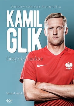 LICZY SIĘ CHARAKTER KAMIL GLIK BIOGRAFIA NOWA 