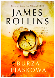 BURZA PIASKOWA SIGMA FORCE 1 JAMES ROLLINS NOWA 