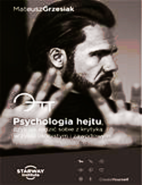 PSYCHOLOGIA HEJTU MATEUSZ GRZESIAK HEJT HEJTOWANIE