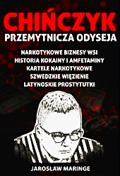 CHIŃCZYK PRZEMYTNICZA ODYSEJA J MARINGE NOWA 310 STRON 