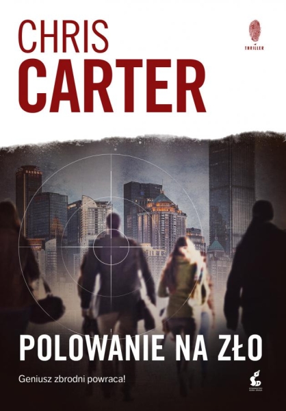 POLOWANIE NA ZŁO CHRIS CARTER
