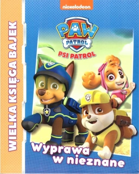 PSI PATROL WIELKA KSIĘGA BAJEK PRACA ZBIOROWA