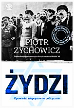 ŻYDZI PIOTR ZYCHOWICZ NOWA 