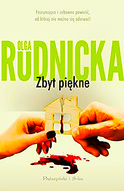 ZBYT PIĘKNE OLGA RUDNICKA NOWE 2018 PEŁNE 376 STRON 