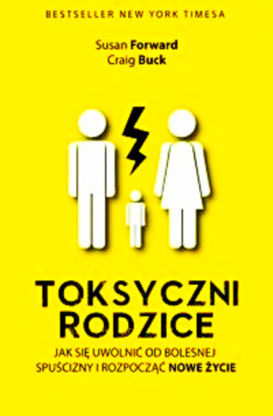 TOKSYCZNI RODZICE S FORWARD 360 STRON 