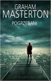 POGRZEBANI GRAHAM MASTERTON NOWA PEŁNE 