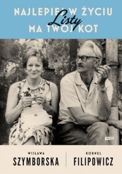 NAJLEPIEJ W ŻYCIU MA TWÓJ KOT LISTY WISŁAWA SZYMBORSKA