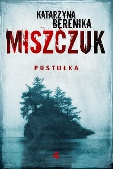 PUSTUŁKA KATARZYNA BERENIKA MISZCZUK NOWA PEŁNE