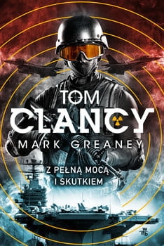 Z PEŁNĄ MOCĄ TOM CLANCY NOWA 576 STRON 