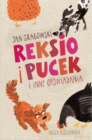 REKSIO I PUCEK I INNE OPOWIADANIA  JAN GRABOWSKI