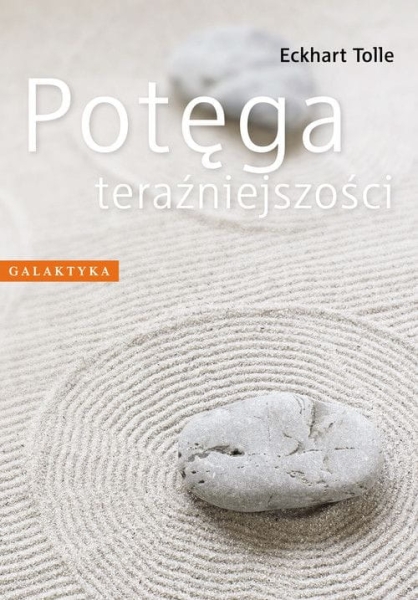 POTĘGA TERAŹNIEJSZOŚCI ECKHART TOLLE 