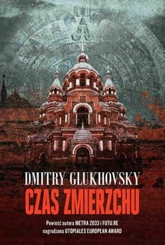 CZAS ZMIERZCHU DMITRY GLUKHOVSKY NOWA