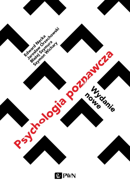 PSYCHOLOGIA POZNAWCZA E NĘCKA J ORZECHOWSKI 