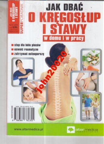 JAK DBAĆ O KRĘGOSŁUP I STAWY.W DOMU I PRACY