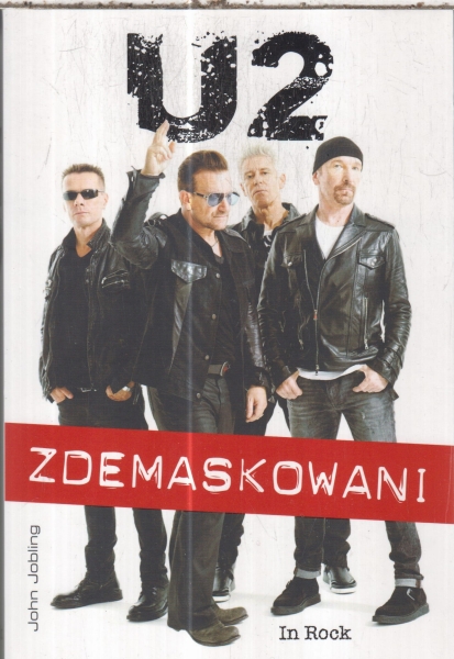 U2 ZDEMASKOWANI JOHN JOBLING NOWA