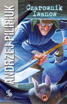 CZAROWNIK IWANOW ANDRZEJ PILIPIUK NOWA 