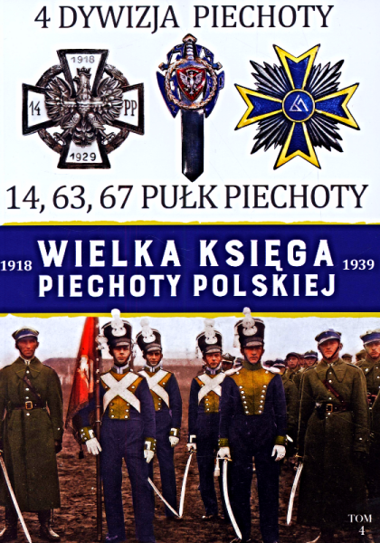 WIELKA KSIĘGA PIECHOTY POLSKIEJ 1918-39 4 DYWIZJA PIECHOTY NOWA 