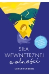 SIŁA WEWNĘTRZNEJ WOLNOŚCI URLICH SCHNABEL