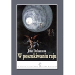 W POSZUKIWANIU RAJU JEAN DELUMEAU