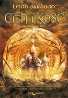CIEŃ I KOŚĆ LEIGH BARDUGO NOWA