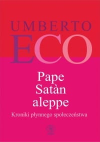 PAPE SATAN ALEPPE UMBERTO ECO NOWA TWARDA 530 STR OBWOLUTA 