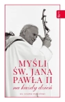MYŚLI ŚW JANA PAWŁA II NA CAŁY ROK SMOLIŃSKI