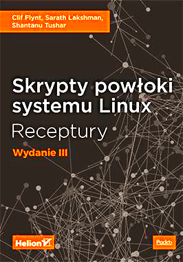 SKRYPTY POWŁOKI SYSTEMU LINUX RECEPTURY FLYNT 480  NOWA 480 STRON  