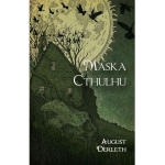 MASKA CTHULHU AUGUST DERLETH