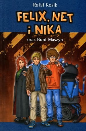 FELIX NET I NIKA ORAZ BUNT MASZYN RAFAŁ KOSIK