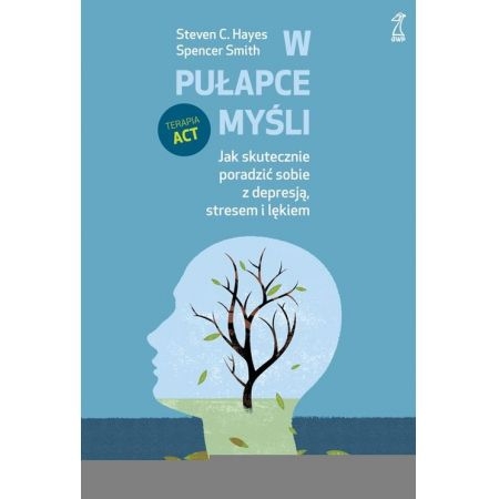 W PUŁAPCE MYŚLI JAK SKUTECZNIE PORADZIĆ SOBIE HAYES