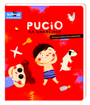 PUCIO NA WAKACJACH ĆWICZENIA WYMOWY DLA PRZEDSZKOLAKÓW 