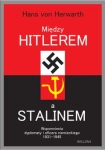 MIĘDZY HITLEREM A STALINEM H V HORWATH NOWA