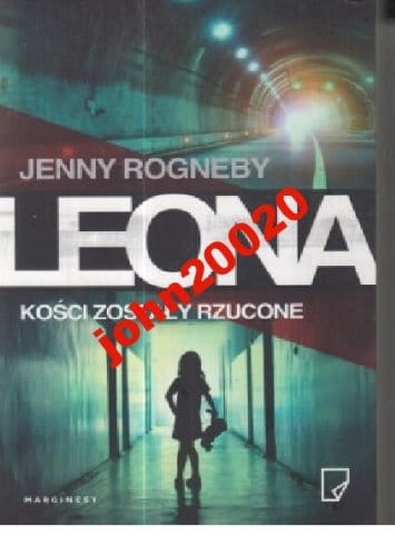 KOŚCI ZOSTAŁY RZUCONE.J R LEONA.NOWA