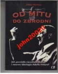 OD MITU DO ZBRODNI.JULIAN BARTOSZ