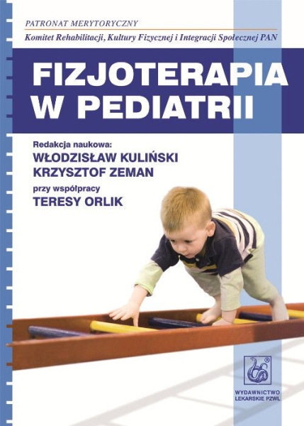 FIZJOTERAPIA W PEDIATRII W KULIŃSKI K F ZEMAN  