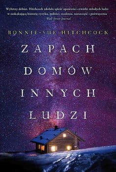 ZAPACH DOMÓW INNYCH LUDZI BONNIE SUE HITCHCOCK