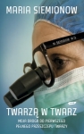 TWARZĄ W TWARZ MARIA SIEMIONOW