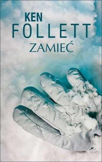 ZAMIEĆ   KEN FOLLETT  NOWA