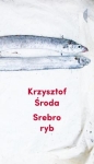 SREBRO RYB KRZYSZTOF ŚRODA