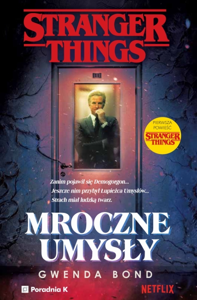 STRANGER THINGS MROCZNE UMYSŁY GWENDA BOND