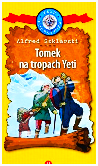 TOMEK WILIMOWSKI 4 NA TROPACH YETI ALFRED SZKLARSKI TWARDA 306 STRON 