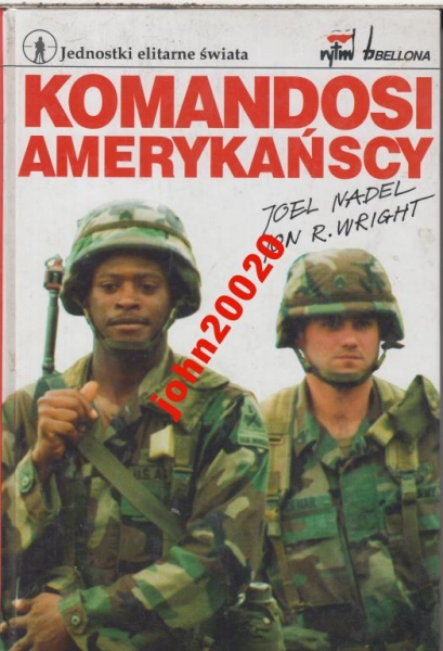 KOMANDOSI AMERYKAŃSCY.J NADEL,J.R WRIGHT