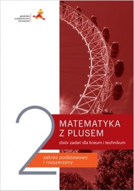 MATEMATYKA Z PLUSEM LO 2 ZBIÓR ZADAŃ 2020