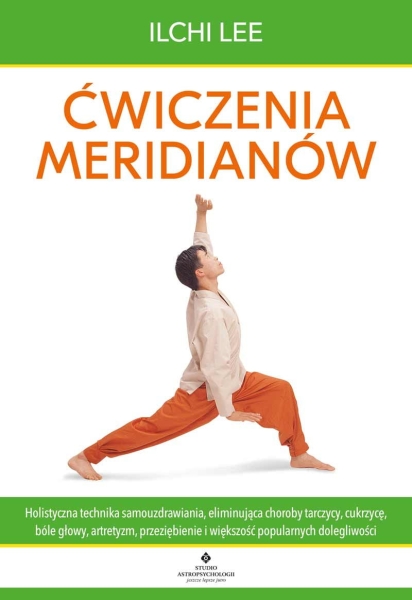 ĆWICZENIA MERIDIANÓW ILCHI LEE