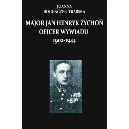 MAJOR JAN HENRYK ŻYCHOŃ OFICER BOCZACZEK TRĄBSKA