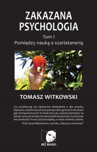 ZAKAZANA PSYCHOLOGIA T.1 TOMASZ WITKOWSKI